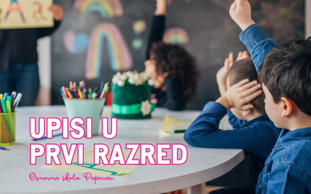 Upisi u prvi razred osnovne škole za školsku godinu 2026./2027.